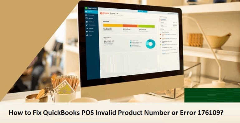 How to Fix QuickBooks POS Invalid Product Number or Error 176109?