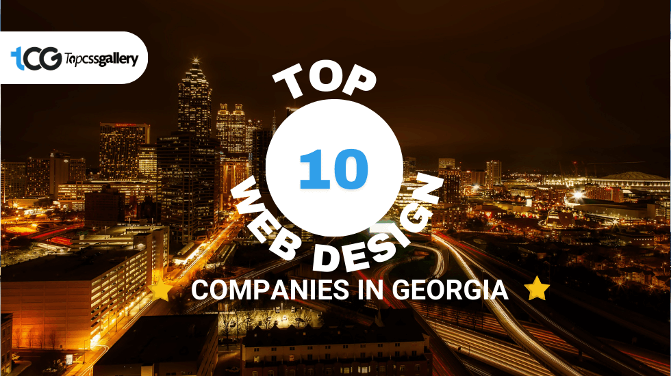 Top 10 Web Design Companies in Georgia April 2024 - Top CSS Gallery